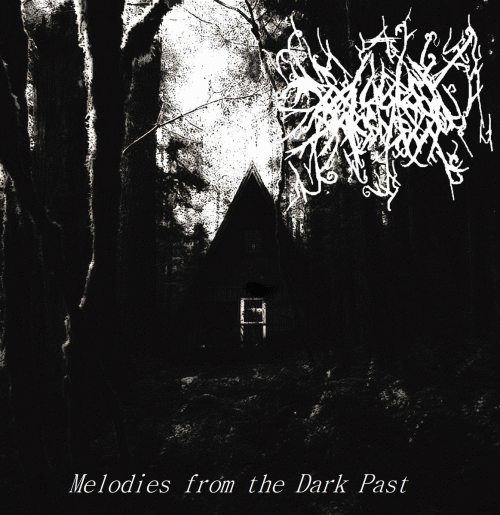 Evilness Darkness : Melodies from the Dark Past